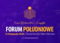 Forum Południowe 2024 – dla sektora budownictwa i energetyki